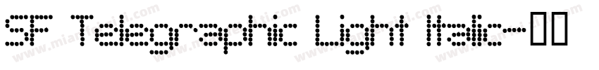 SF Telegraphic Light Italic字体转换